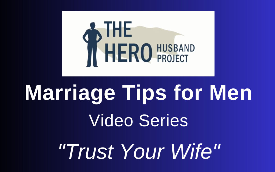 Trust Your Wife